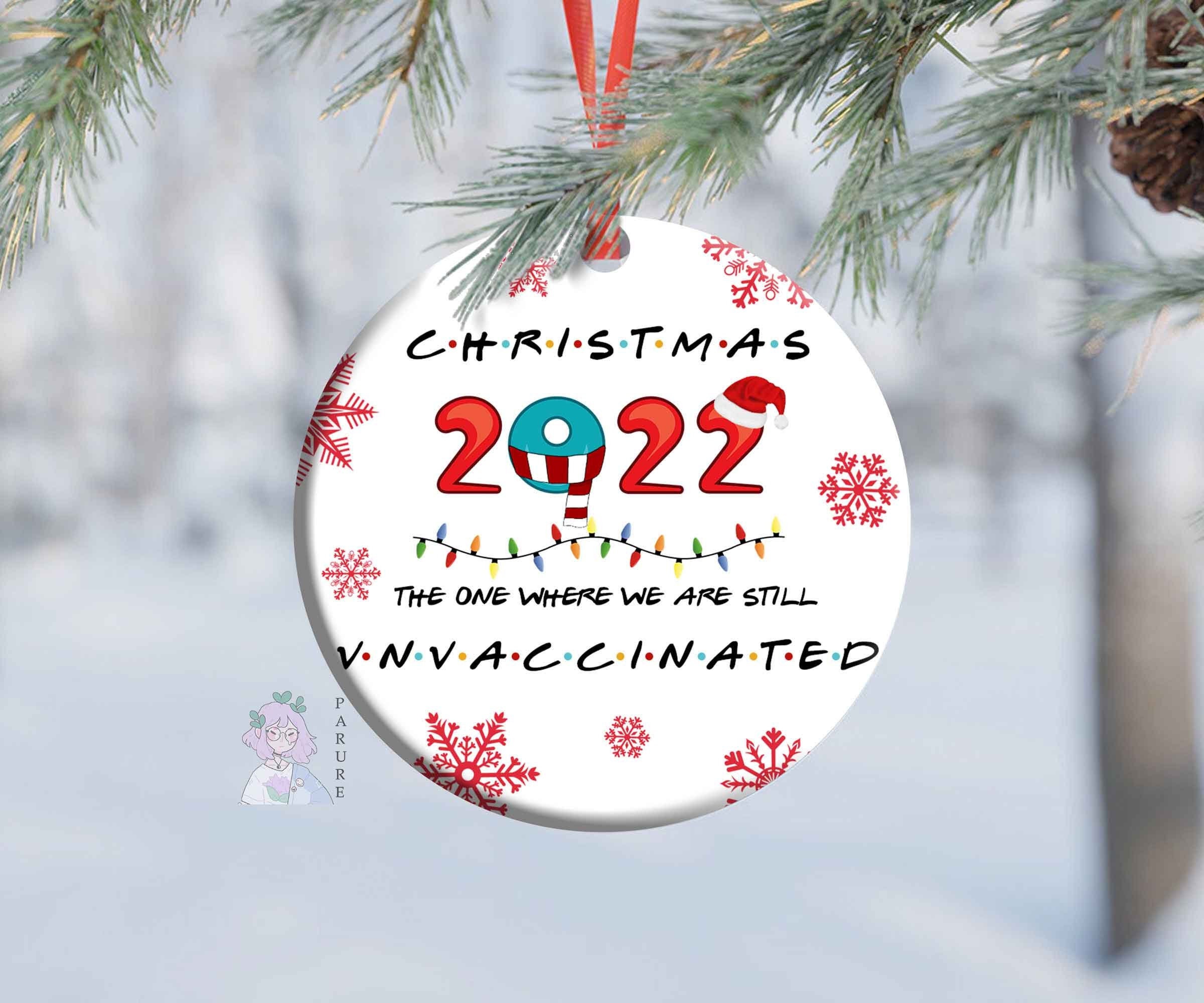 Friends The One Where We Are Still Unvaccinated Ceramic Ornament Friends The One Where We Are Still Unvaccinated Ceramic Ornament